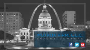 Mutrux Firm Injury Lawyers Mehlville Missouri