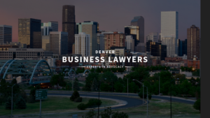 Denver Business Lawyers Commerce City Colorado